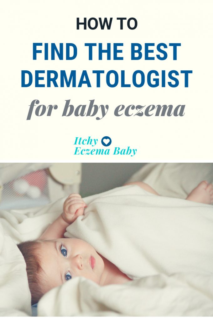How to find a good dermatologist for eczema | Itchy Eczema Baby